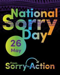 National Sorry Day theme 2026 - From Sorry to Action
